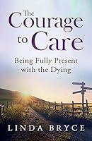 Algopix Similar Product 16 - The Courage to Care Being Fully