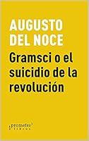 Algopix Similar Product 2 - Gramsci o el suicidio de la revolucin