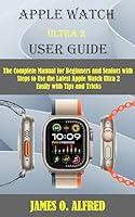 Algopix Similar Product 6 - APPLE WATCH ULTRA 2 USER GUIDE The