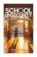 Algopix Similar Product 13 - School Unsecurity Why your school is