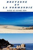 Algopix Similar Product 7 - BRETAGNE ET LA NORMANDIE GUIDE DE