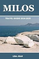 Algopix Similar Product 8 - Milos Travel Guide 20242025 A Journey