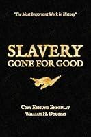 Algopix Similar Product 19 - Slavery Gone For Good Black Book