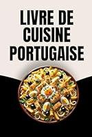 Algopix Similar Product 11 - Livre de Cuisine Portugaise French