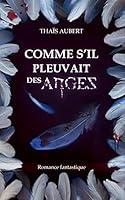 Algopix Similar Product 12 - Comme sil pleuvait des anges Romance