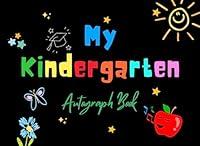 Algopix Similar Product 7 - My Kindergarten Autograph Book My End