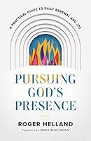 Algopix Similar Product 12 - Pursuing Gods Presence A Practical