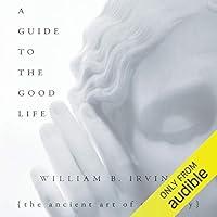 Algopix Similar Product 8 - A Guide to the Good Life The Ancient
