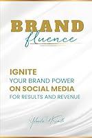 Algopix Similar Product 7 - BRANDfluence Ignite Your Brand Power