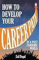 Algopix Similar Product 2 - How to Develop a Career Path in a Post