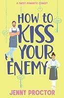 Algopix Similar Product 15 - How to Kiss Your Enemy A Sweet