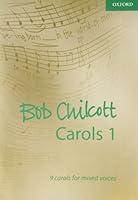 Algopix Similar Product 20 - Bob Chilcott Carols 1 9 carols for