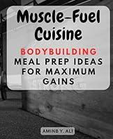 Algopix Similar Product 7 - MuscleFuel Cuisine Bodybuilding Meal