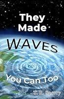 Algopix Similar Product 14 - They Made Waves: You Can Too