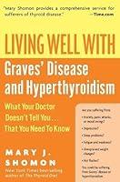 Algopix Similar Product 18 - Living Well with Graves Disease and
