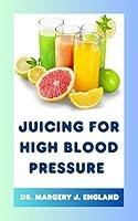 Algopix Similar Product 18 - Juicing for high blood pressure 30