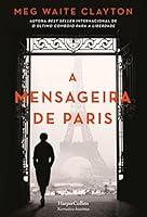 Algopix Similar Product 4 - A mensageira de Paris HARPERCOLLINS