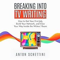 Algopix Similar Product 15 - Breaking into TV Writing How to Get