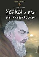 Algopix Similar Product 17 - Orando com So Padre Pio de