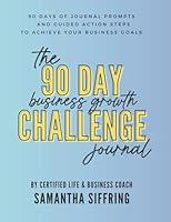 Algopix Similar Product 5 - The 90 Day Business Growth Challenge