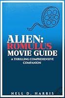 Algopix Similar Product 3 - ALIENROMULUS MOVIE GUIDE A Thrilling