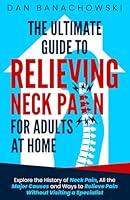 Algopix Similar Product 7 - The Ultimate Guide to Relieving Neck