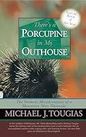 Algopix Similar Product 14 - There's a Porcupine in My Outhouse