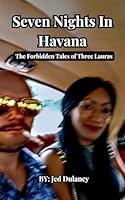 Algopix Similar Product 18 - Seven Nights in Havana The Forbidden