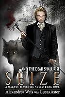 Algopix Similar Product 8 - Seize (A Magnus Blackwell Novel Book 4)