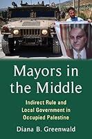 Algopix Similar Product 5 - Mayors in the Middle Indirect Rule and