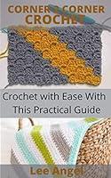 Algopix Similar Product 3 - CORNER TO CORNER CROCHET  Crochet with