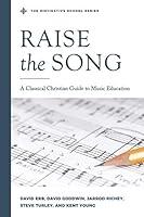 Algopix Similar Product 16 - Raise the Song A Classical Christian