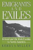 Algopix Similar Product 10 - Emigrants and Exiles Ireland and the