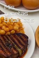 Algopix Similar Product 3 - Mis recetas britanicas (Spanish Edition)