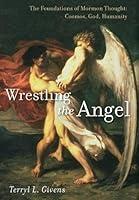Algopix Similar Product 16 - Wrestling the Angel The Foundations of