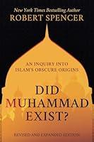 Algopix Similar Product 19 - Did Muhammad Exist An Inquiry into