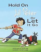 Algopix Similar Product 3 - Hold On Lil Peter Or Let It Go Lil