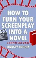 Algopix Similar Product 9 - How to Turn Your Screenplay Into a