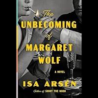 Algopix Similar Product 13 - The Unbecoming of Margaret Wolf