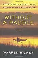 Algopix Similar Product 12 - Without a Paddle Racing Twelve Hundred