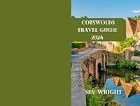 Algopix Similar Product 17 - Cotswolds Travel Guide 2024 2025