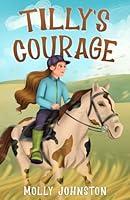 Algopix Similar Product 11 - Tilly’s Courage (Girl Adventure Series)