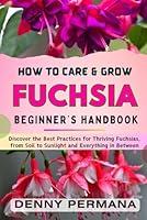 Algopix Similar Product 15 - Fuchsia Gardening Secrets Your GoTo