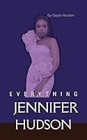 Algopix Similar Product 15 - Everything Jennifer Hudson