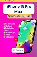 Algopix Similar Product 20 - iPhone 15 Pro Max Seniors User Guide