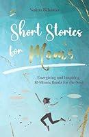 Algopix Similar Product 7 - Short Stories for Moms Energizing and