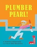 Algopix Similar Product 17 - Plumber Pearl! (Big Jobs, Bold Women)