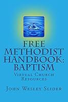 Algopix Similar Product 16 - Free Methodist Handbook: Baptism