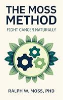 Algopix Similar Product 18 - The Moss Method: Fight Cancer Naturally