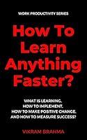 Algopix Similar Product 14 - How To Learn Anything Fast Work